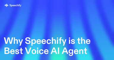 Why Speechify is the Best Voice AI Agent
